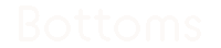 Bottoms